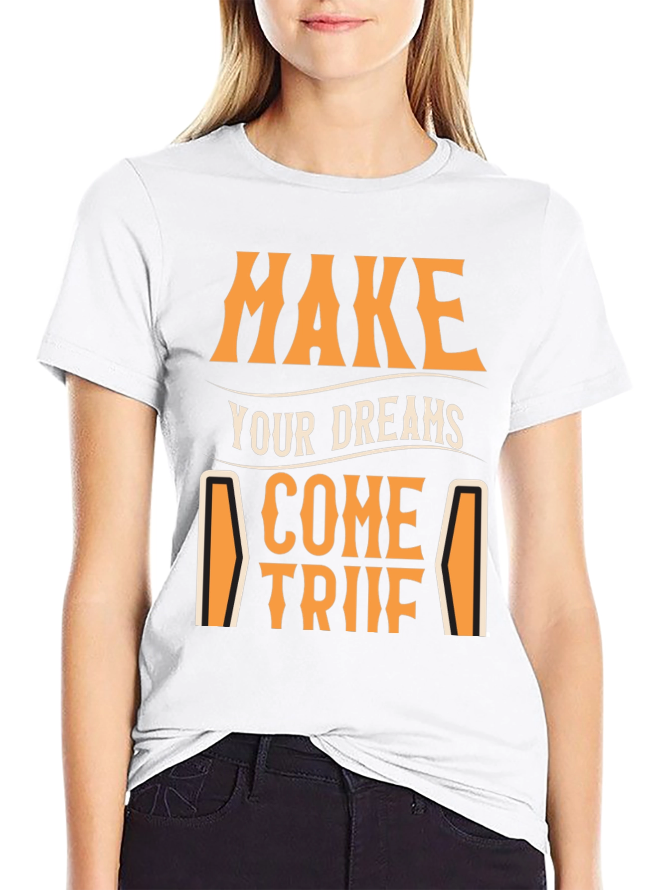 Make Your Dreams Come True T-Shirt - Motivational Tee