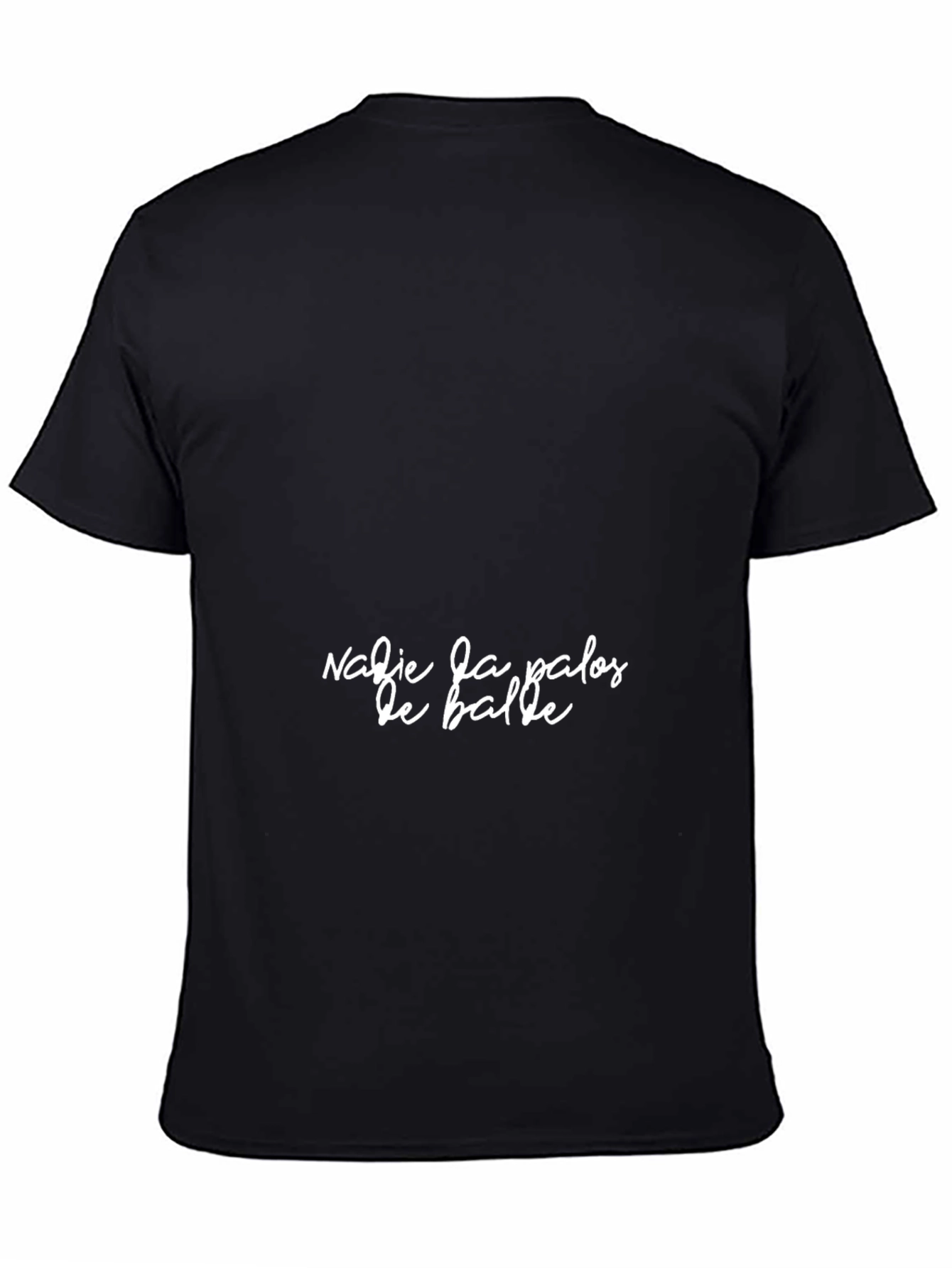 Black T-Shirt With Nadie da palos de balde Print