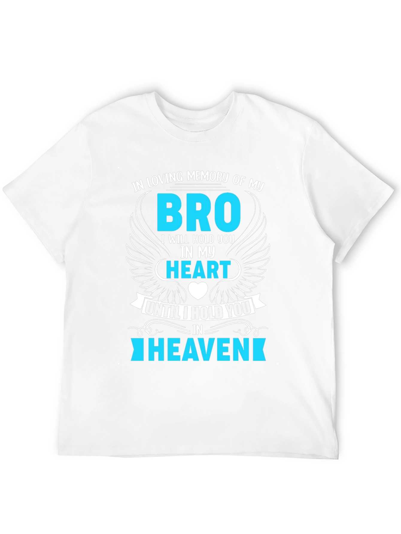 In Loving Memory Bro T-Shirt