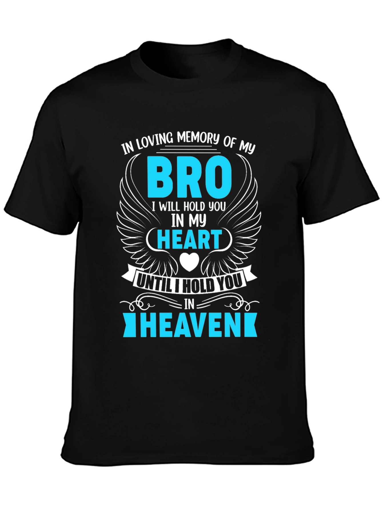 In Loving Memory Bro T-Shirt