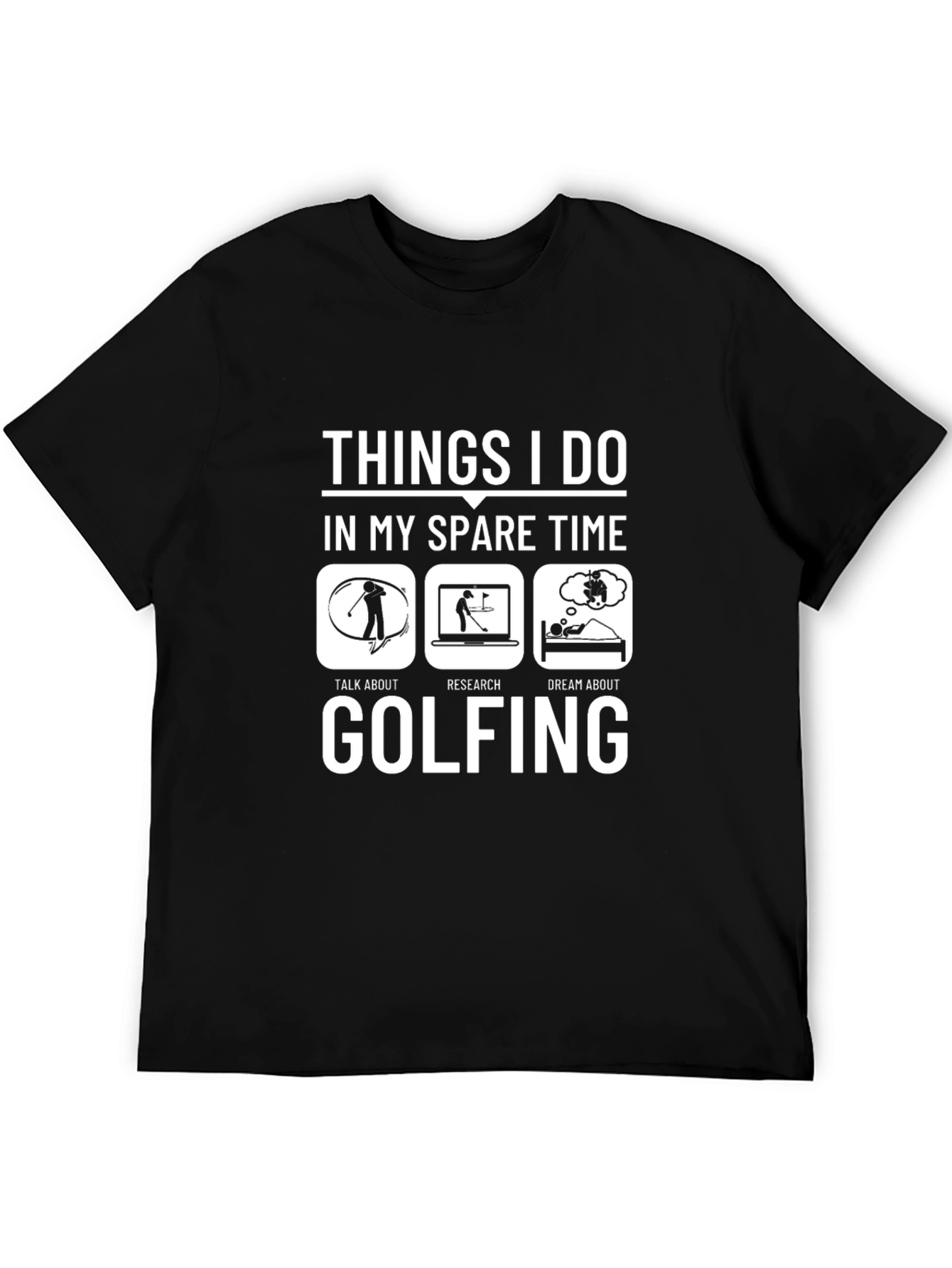 Golfing Spare Time T-Shirt Funny Golfer Gift