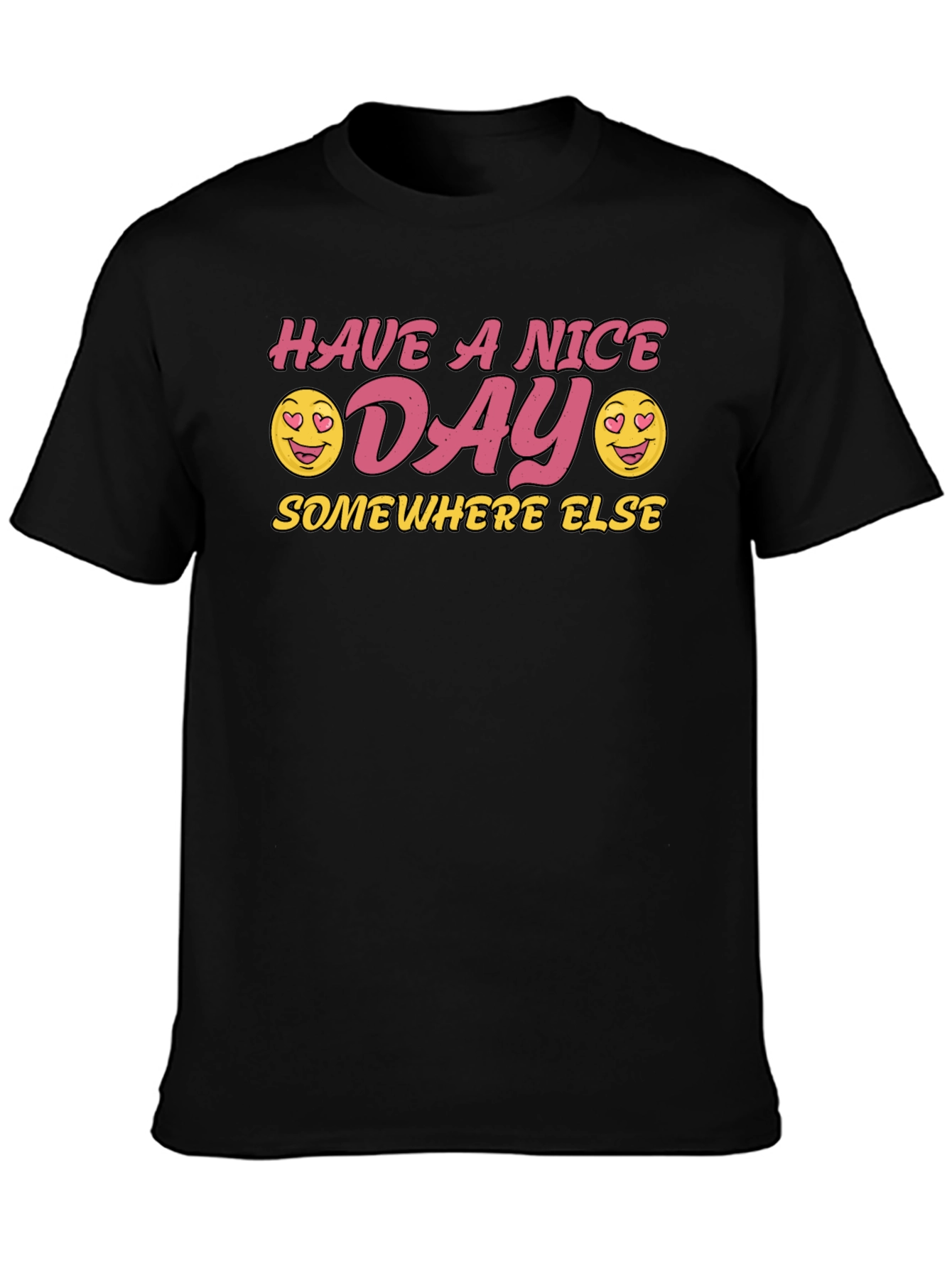 Have a Nice Day Graphic T-Shirt - Black
