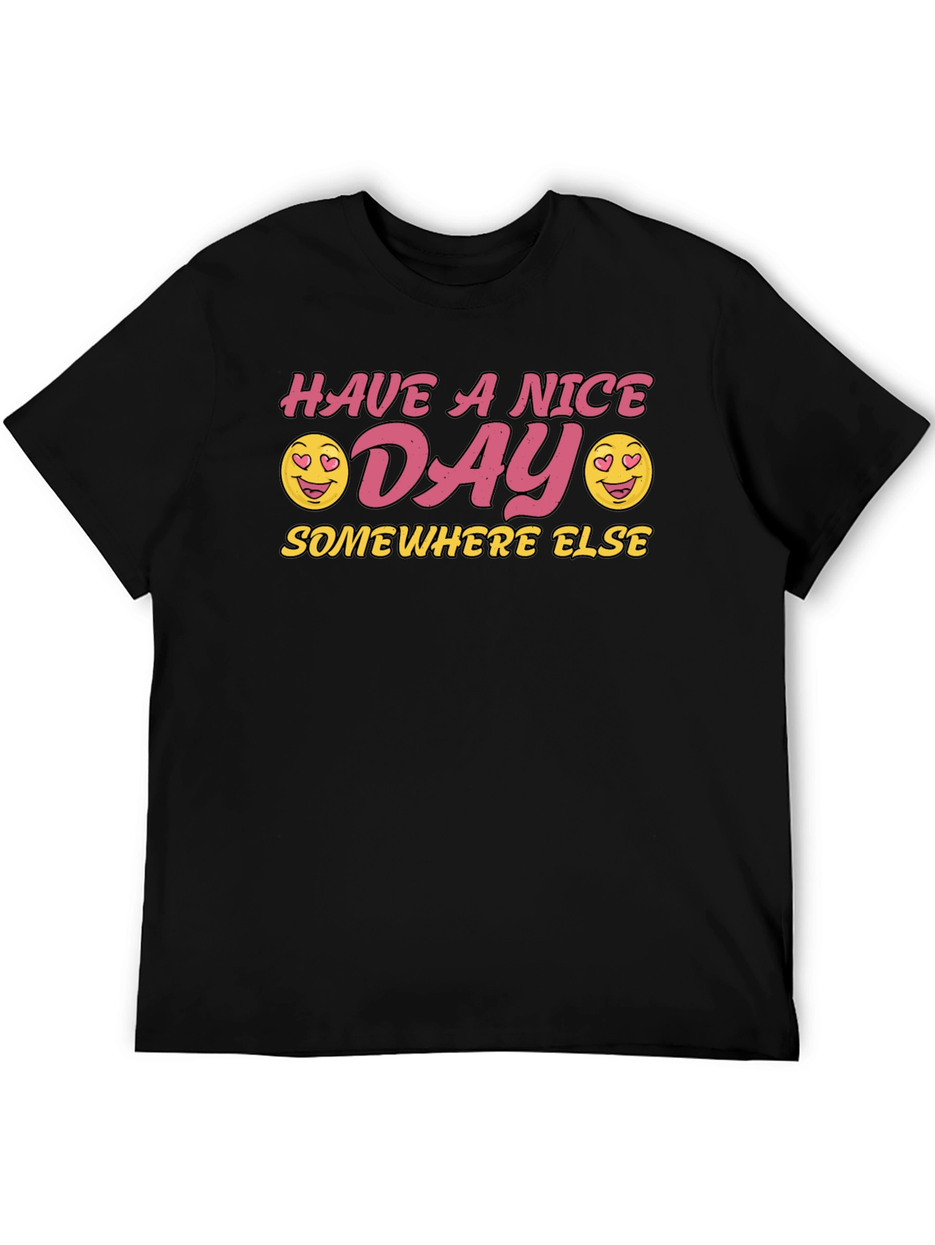 Have a Nice Day Graphic T-Shirt - Black