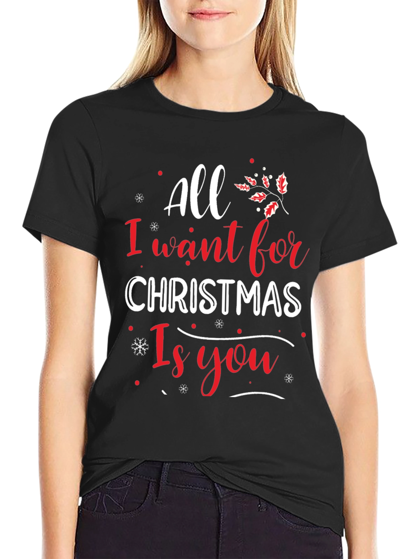 All I Want for Christmas is You Tee