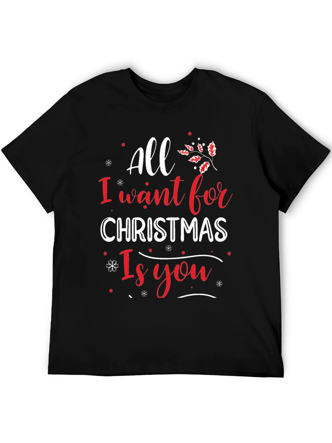 All I Want for Christmas is You Tee