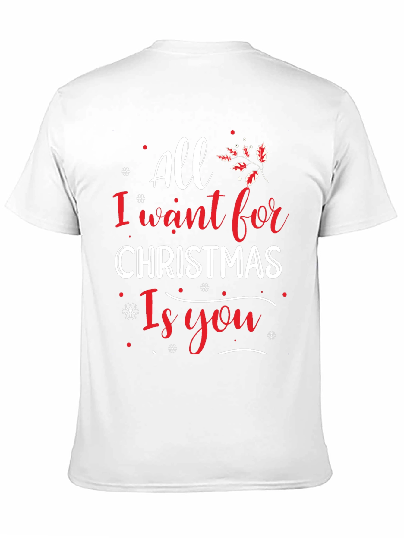 All I Want for Christmas is You Tee