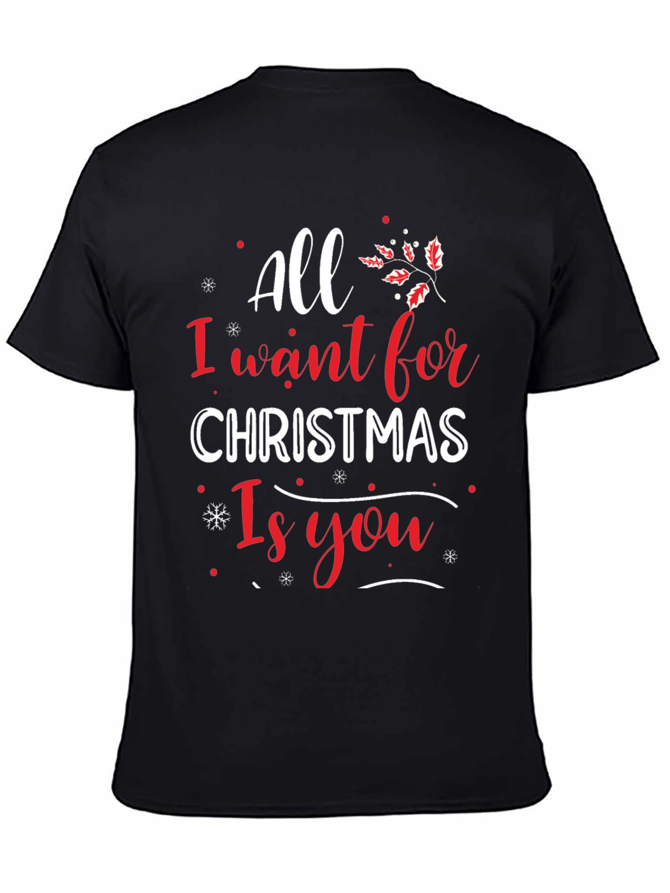 All I Want for Christmas is You Tee