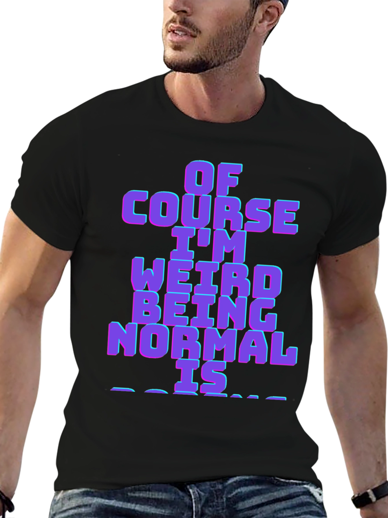 Weird is Normal Funny Graphic T-Shirt