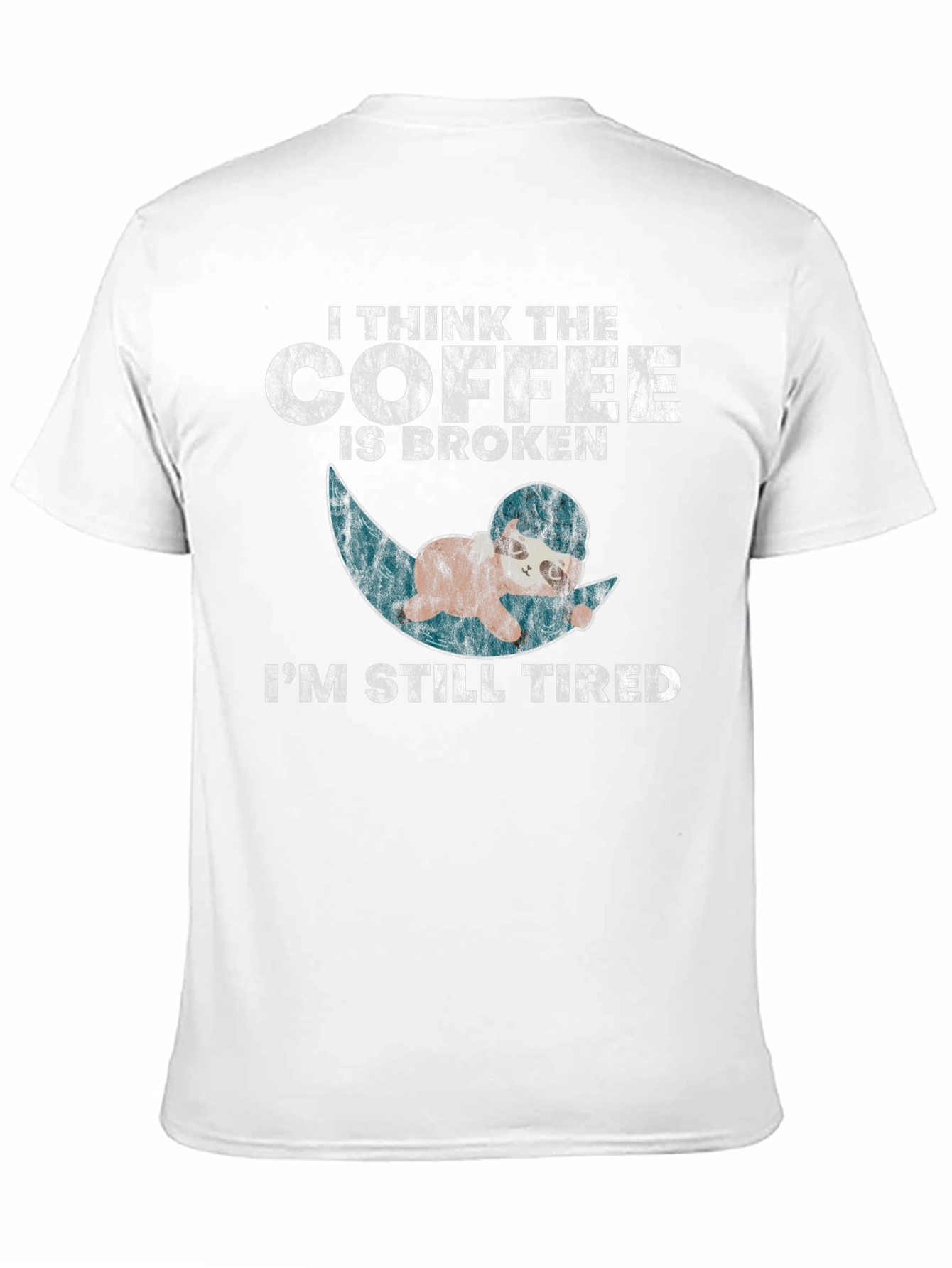 Funny Coffee is Broken Sloth T-Shirt