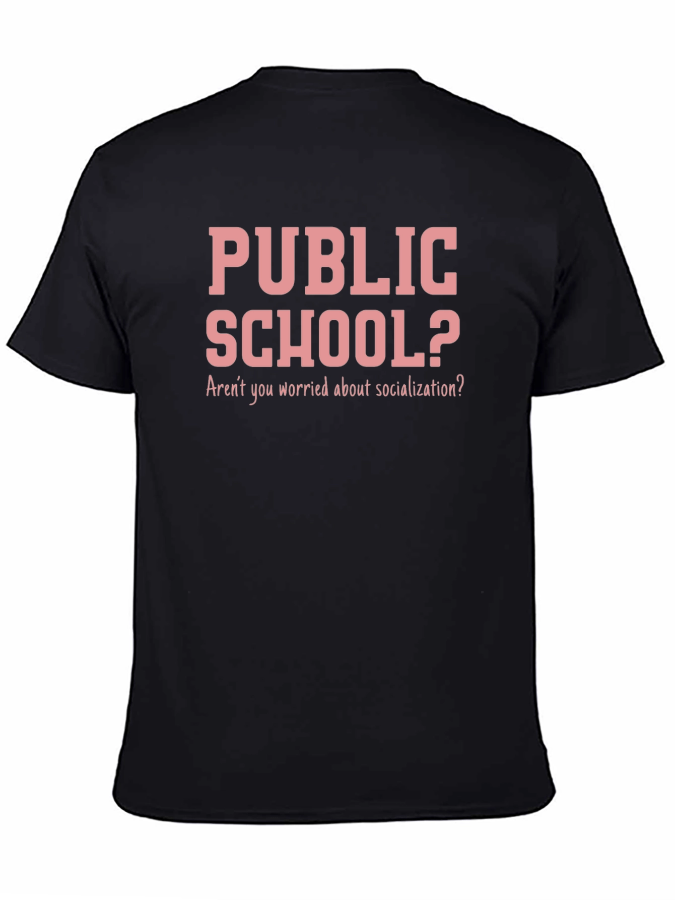 Public School? Socialization T-Shirt