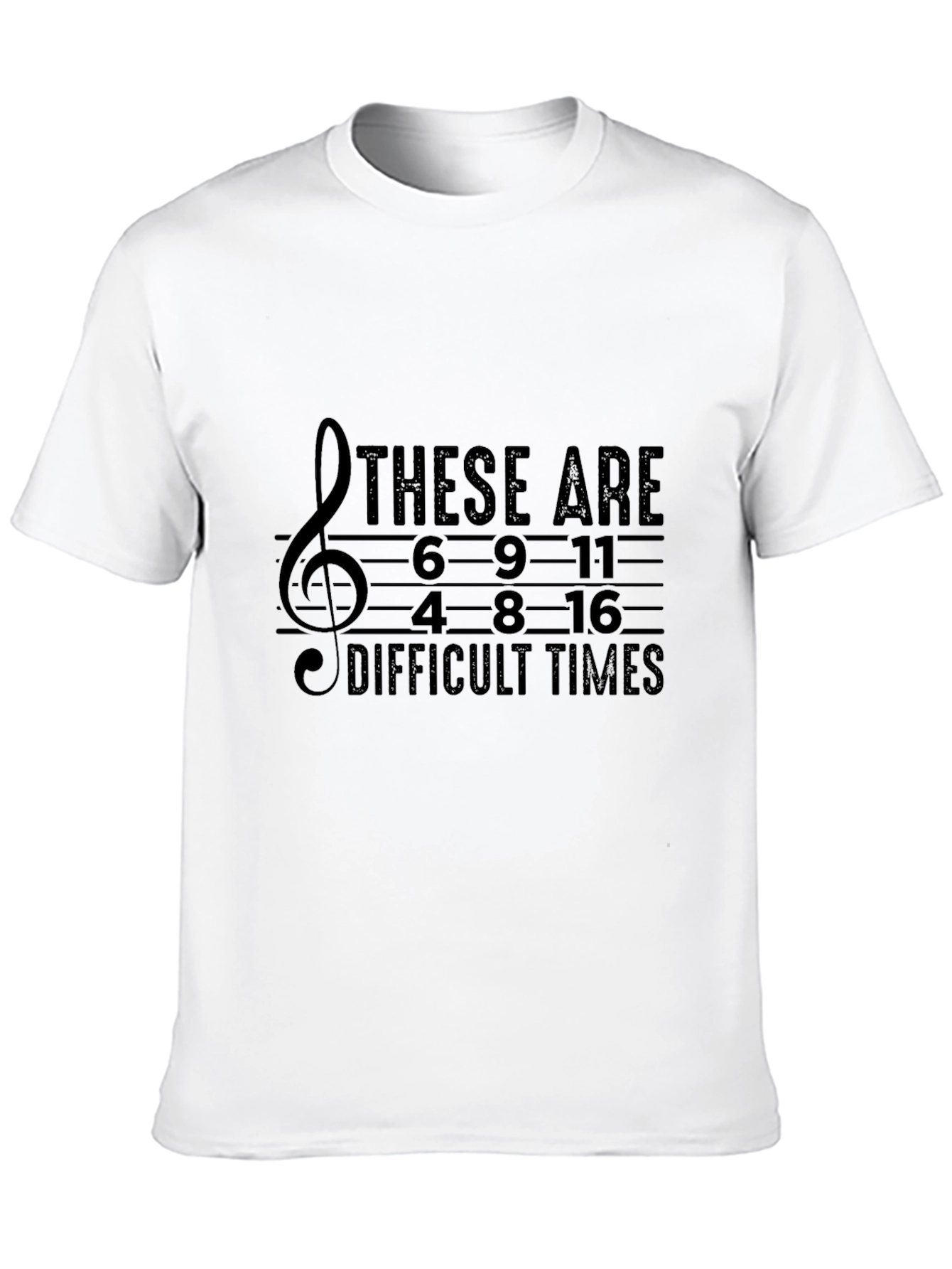 These Are Difficult Times T-Shirt