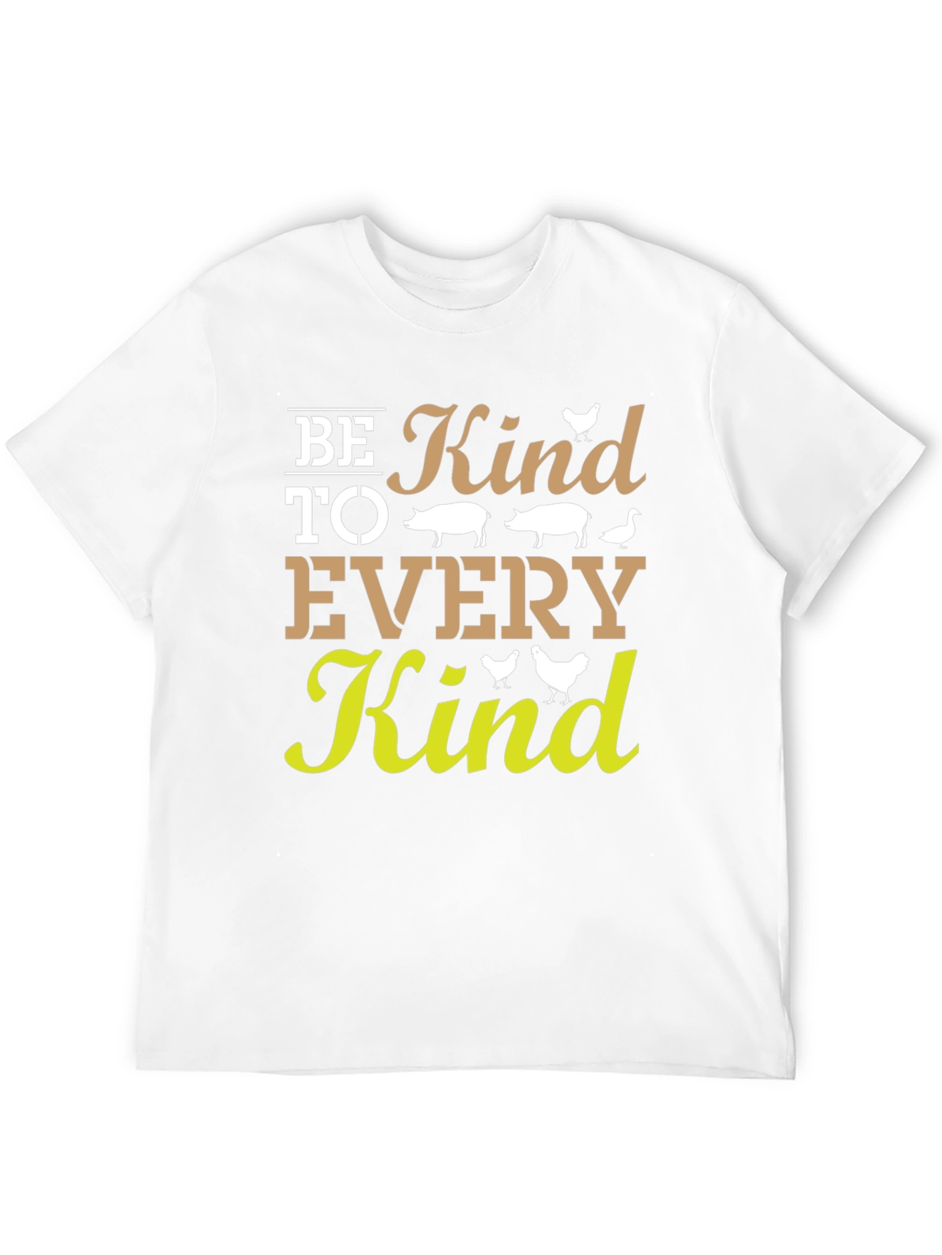Be Kind to Every Kind T-Shirt