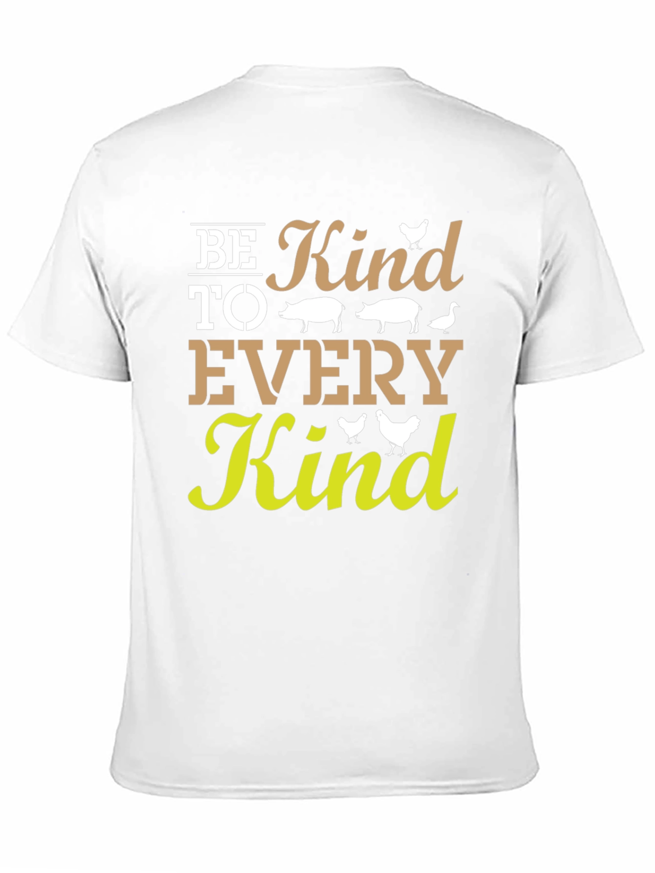 Be Kind to Every Kind T-Shirt