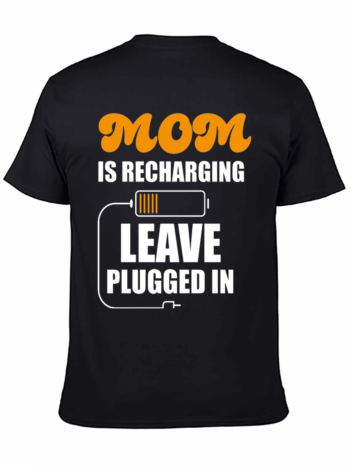 Mom Recharging T-Shirt - Funny Mothers Day Tee