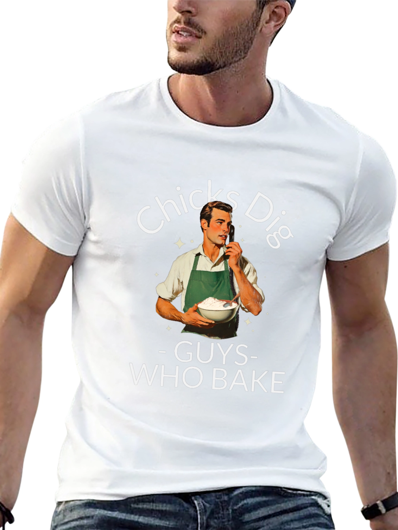 Funny Chicks Dig Guys Who Bake Graphic T-Shirt