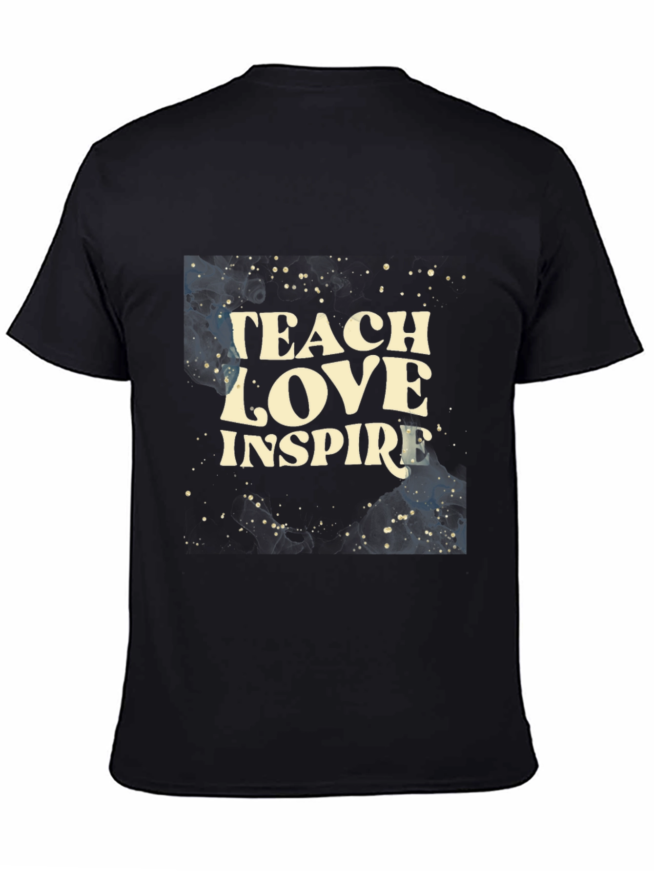 Teach Love Inspire T-Shirt