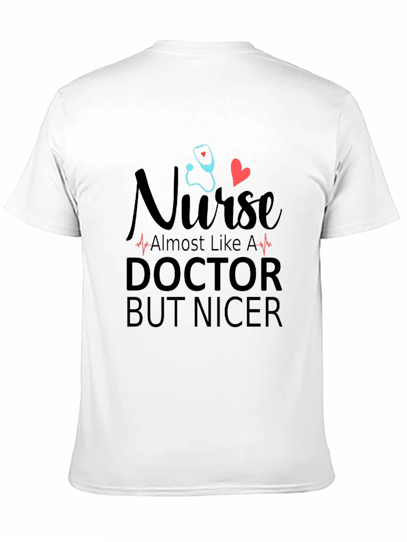 Nurse Doctor Nicer Graphic Tee