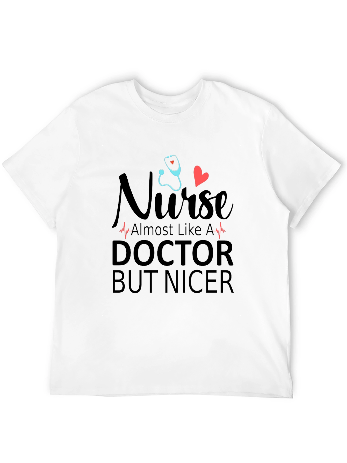 Nurse Doctor Nicer Graphic Tee