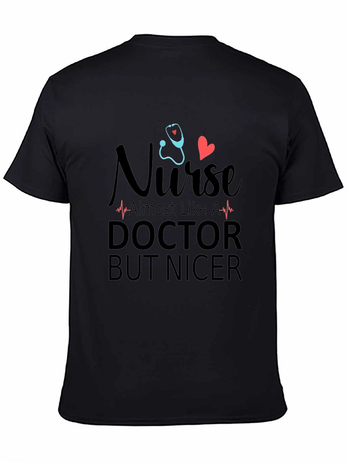 Nurse Doctor Nicer Graphic Tee