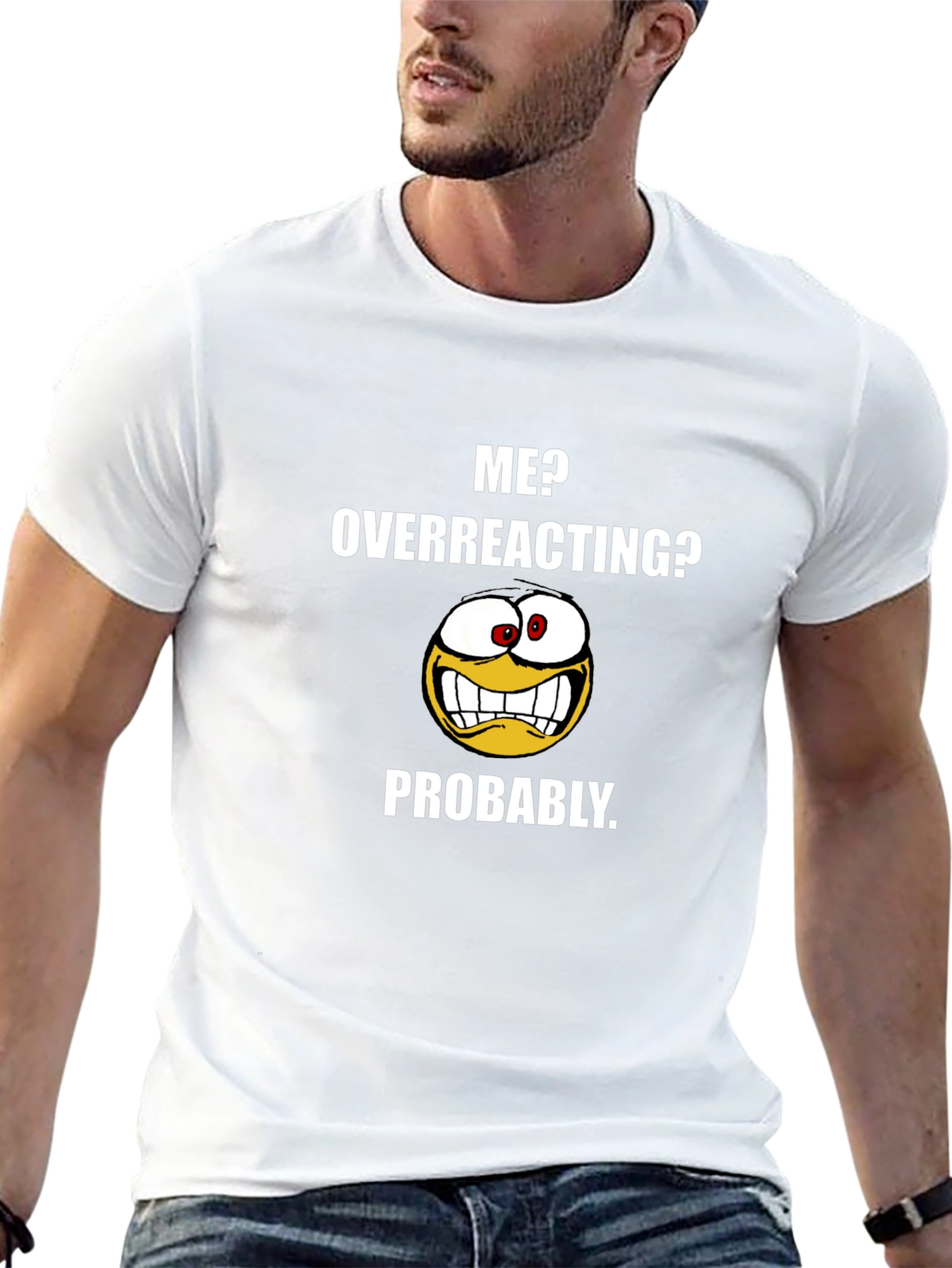Funny Me? Overreacting? Graphic T-Shirt
