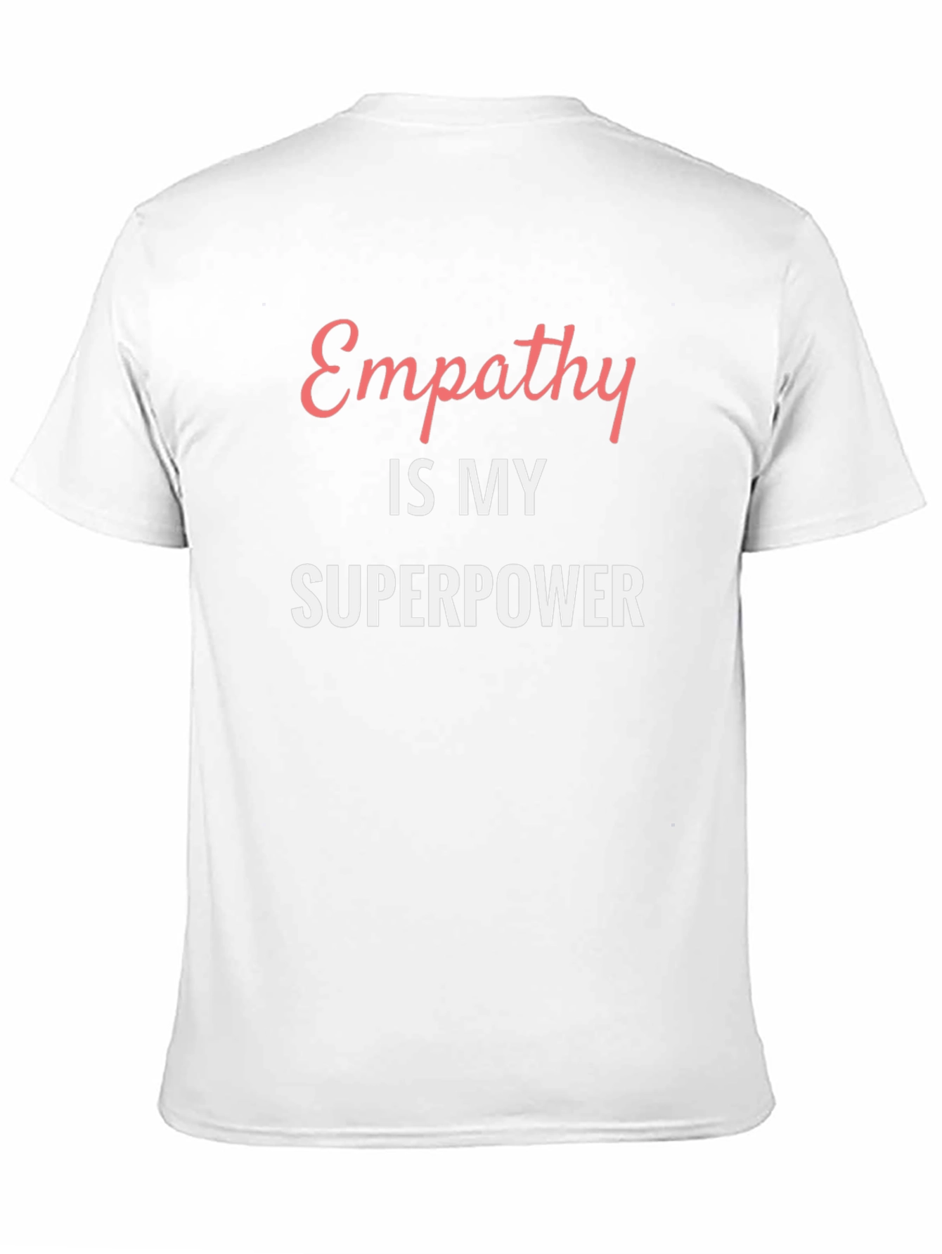 Empathy is My Superpower Graphic Tee