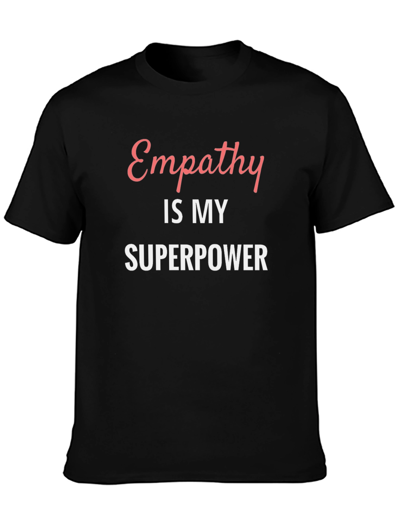 Empathy is My Superpower Graphic Tee
