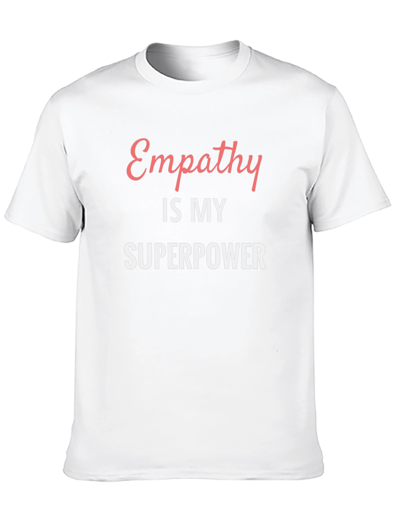 Empathy is My Superpower Graphic Tee