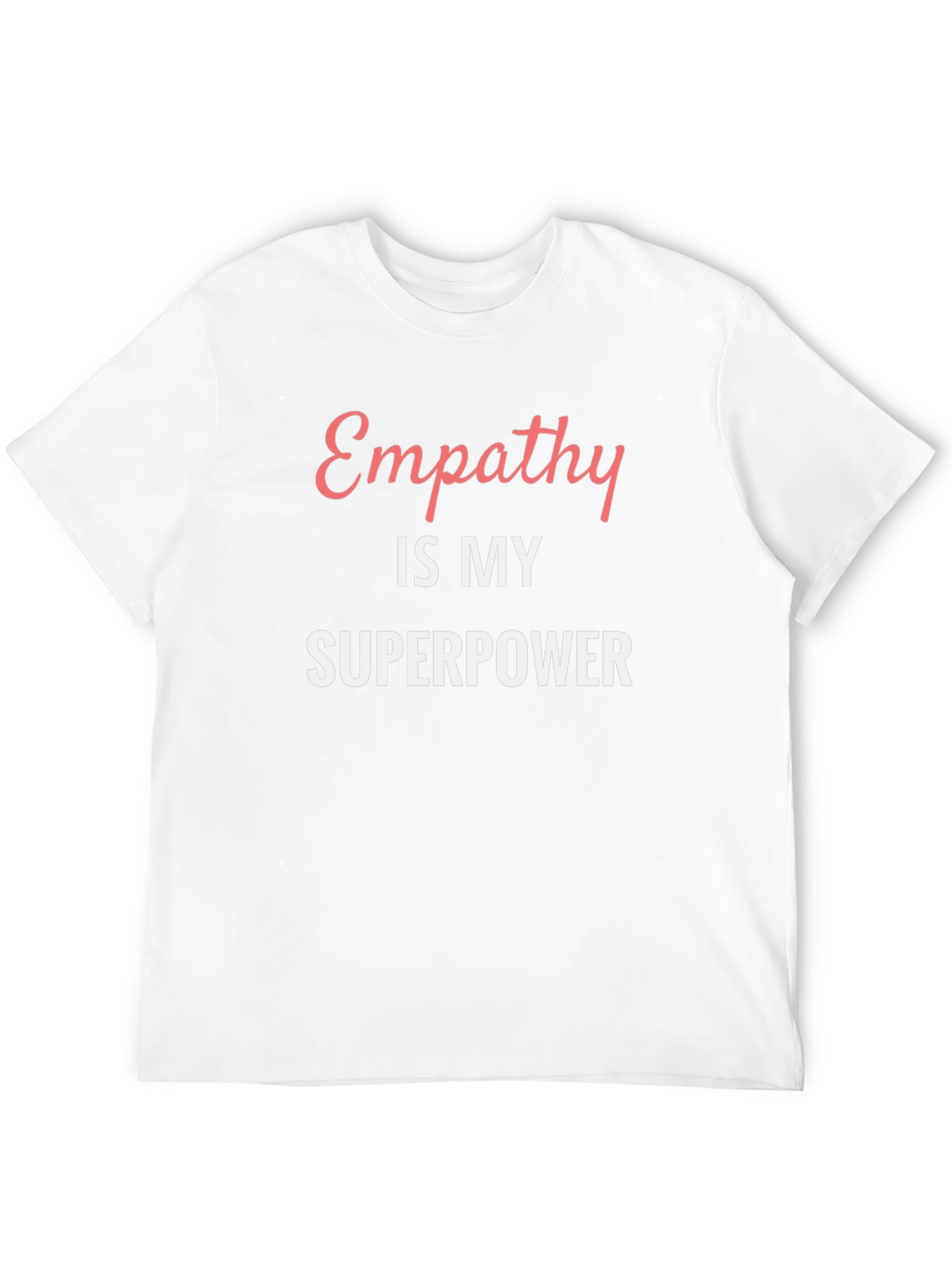 Empathy is My Superpower Graphic Tee