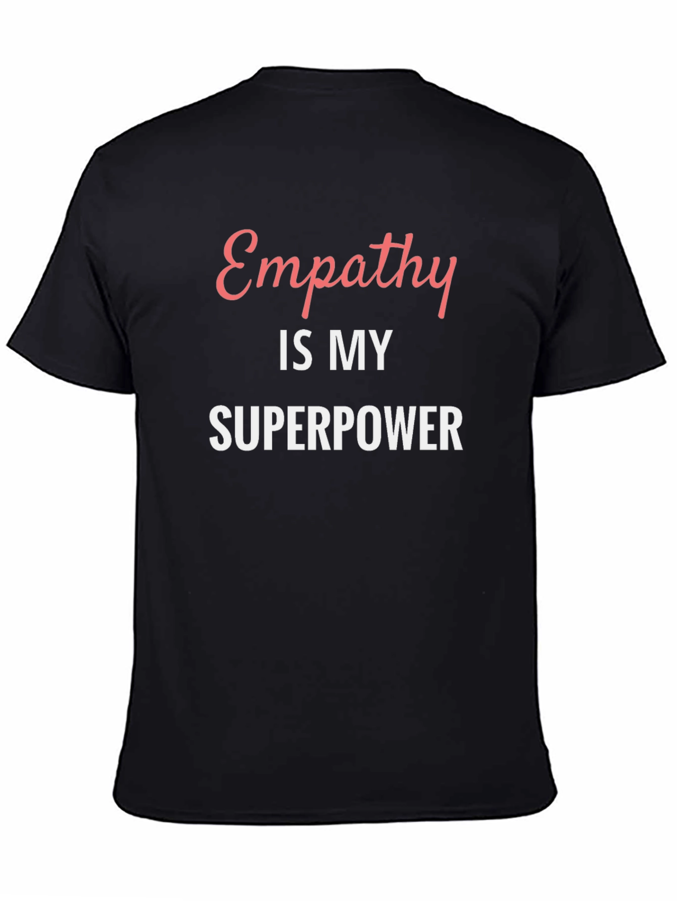 Empathy is My Superpower Graphic Tee