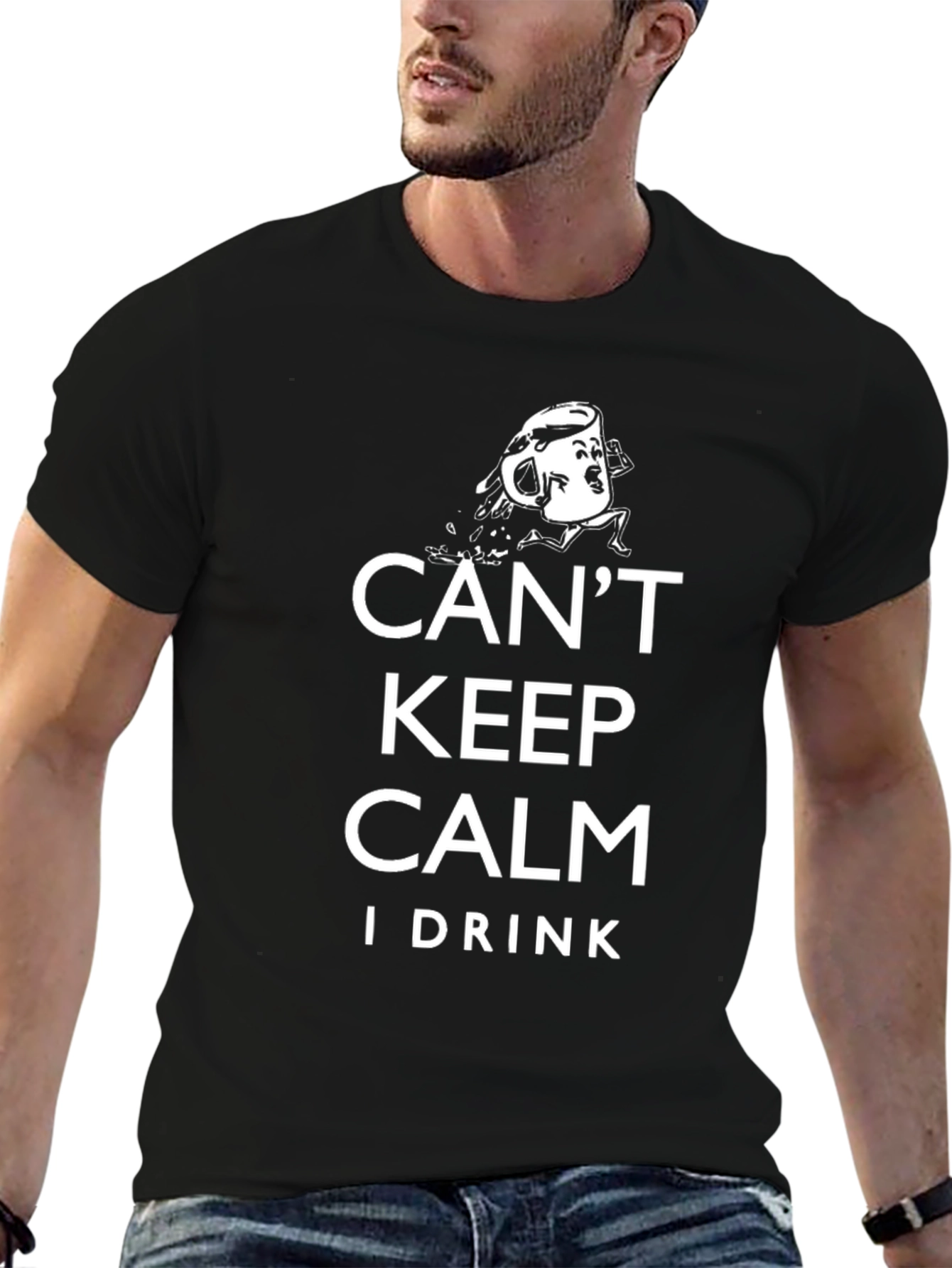 Cant Keep Calm I Drink T-Shirt
