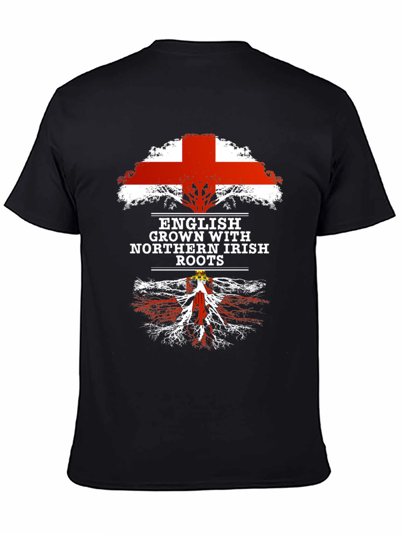 English Grown with Northern Irish Roots T-Shirt