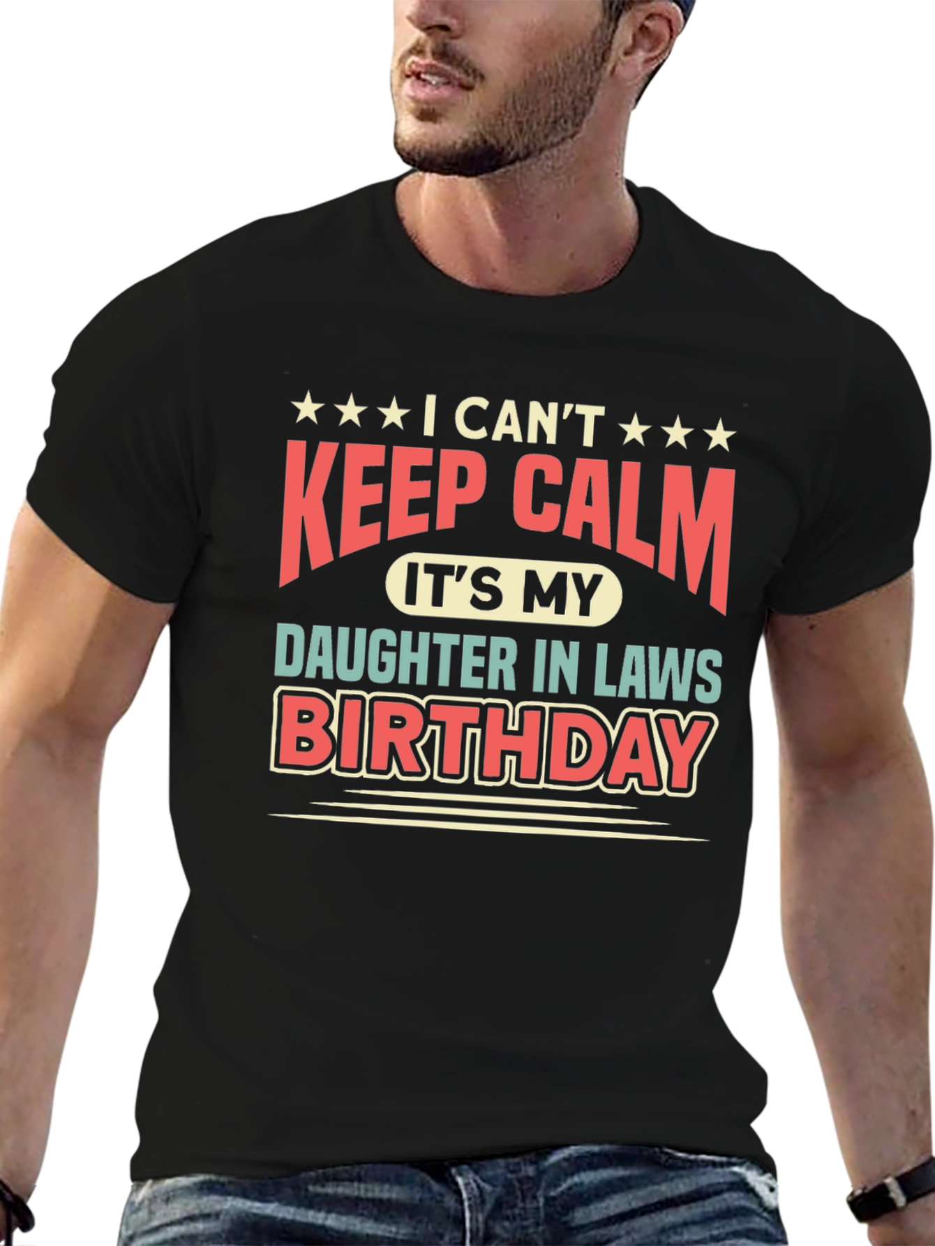 I Cant Keep Calm Daughter-in-Law Birthday T-Shirt