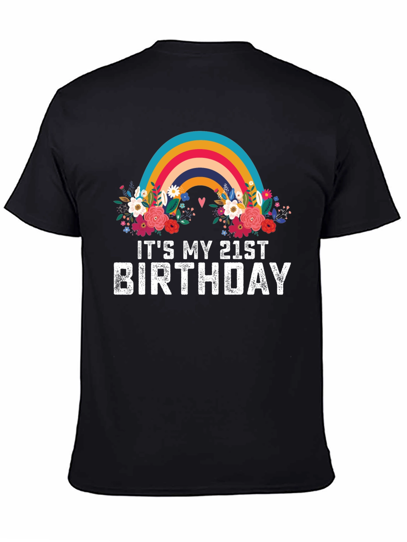 Its My 21st Birthday Rainbow Floral T-Shirt