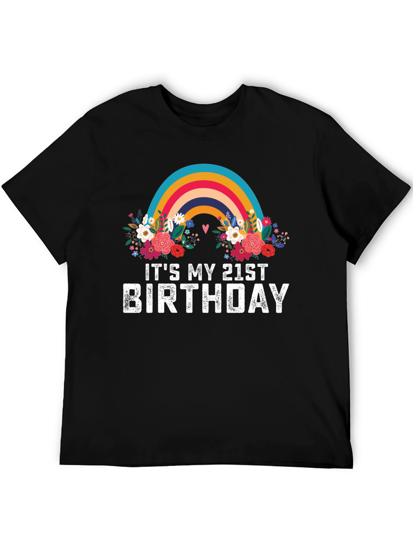 Its My 21st Birthday Rainbow Floral T-Shirt