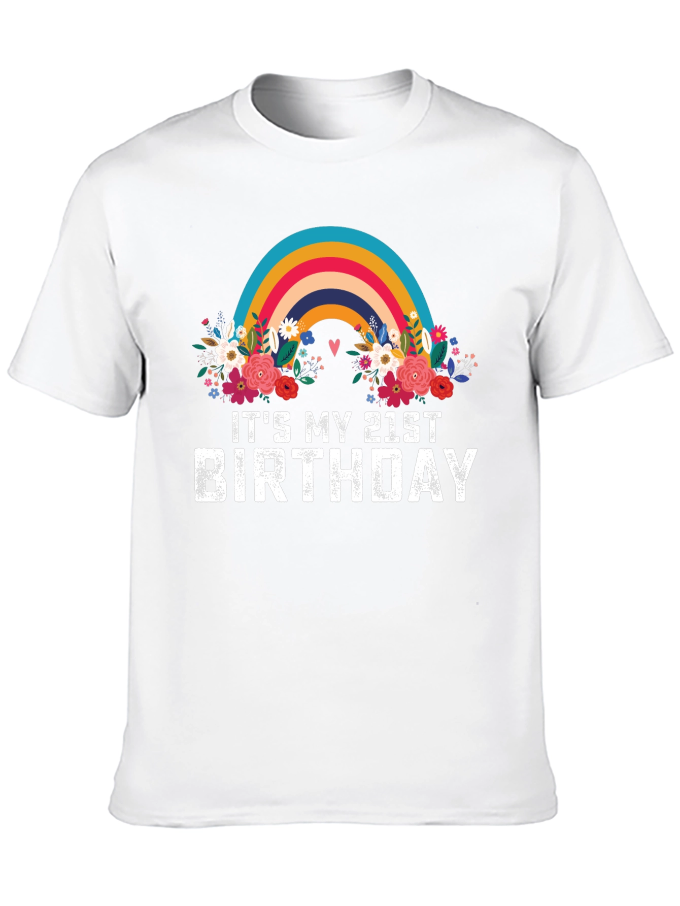 Its My 21st Birthday Rainbow Floral T-Shirt