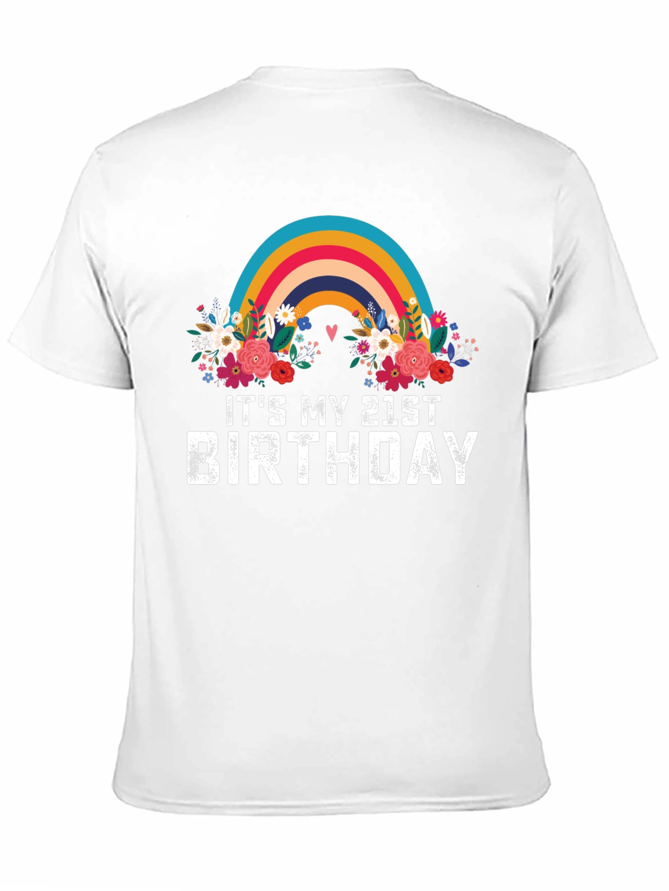 Its My 21st Birthday Rainbow Floral T-Shirt