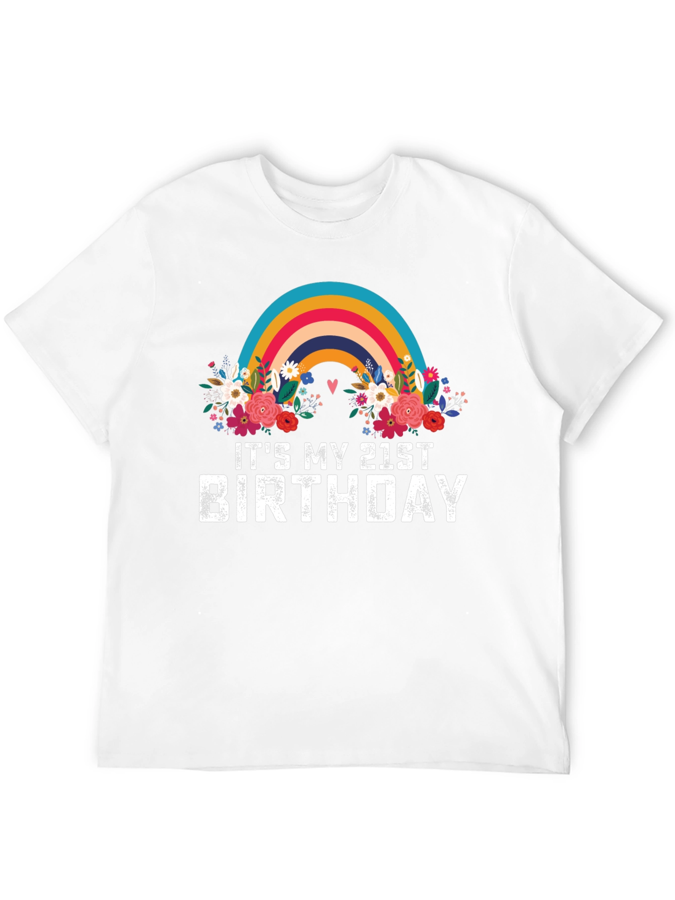 Its My 21st Birthday Rainbow Floral T-Shirt