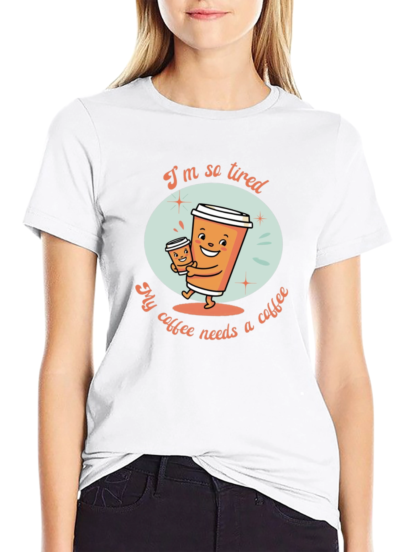 Funny Coffee Lover T-Shirt - Im So Tired Design