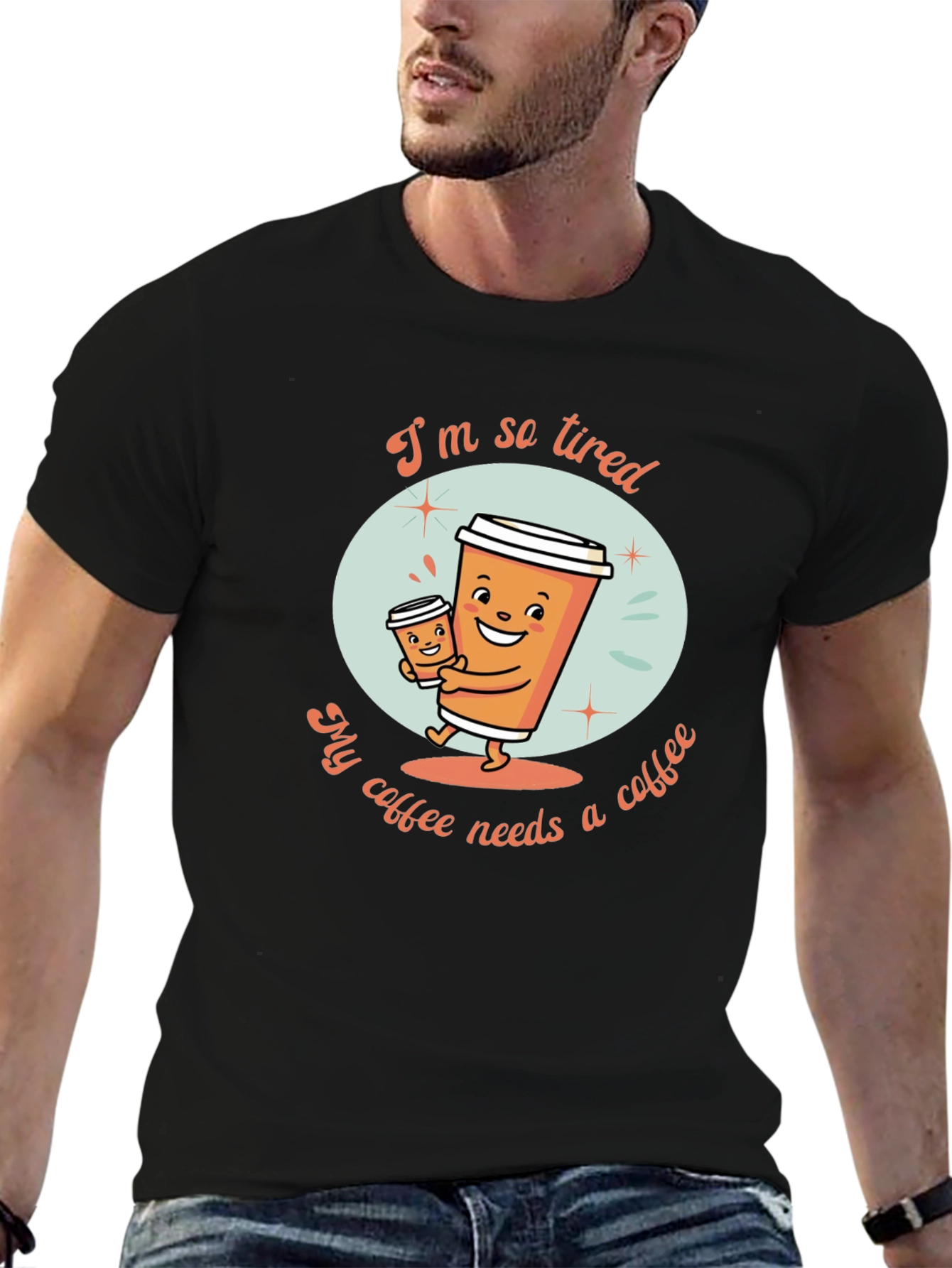 Funny Coffee Lover T-Shirt - Im So Tired Design
