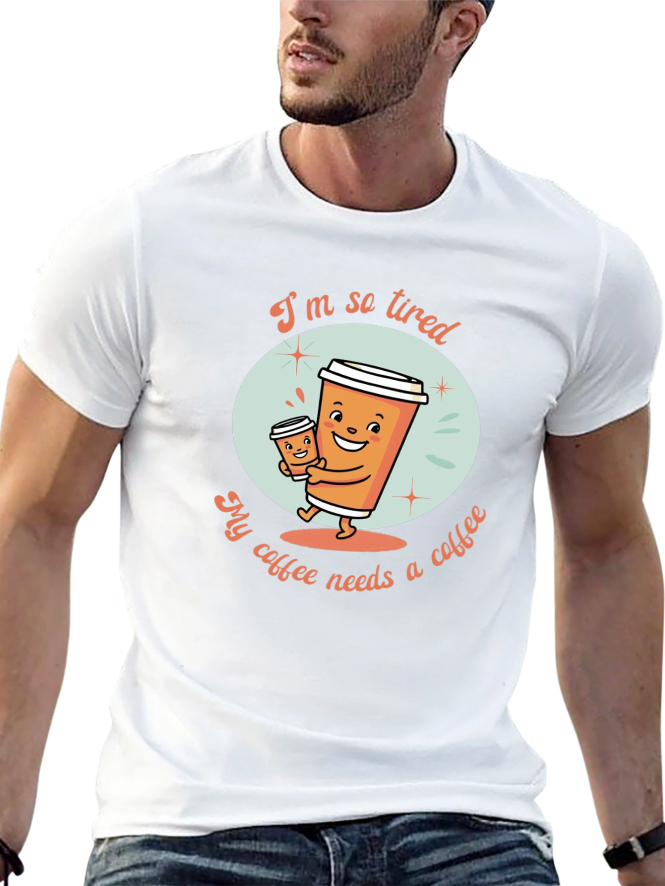 Funny Coffee Lover T-Shirt - Im So Tired Design