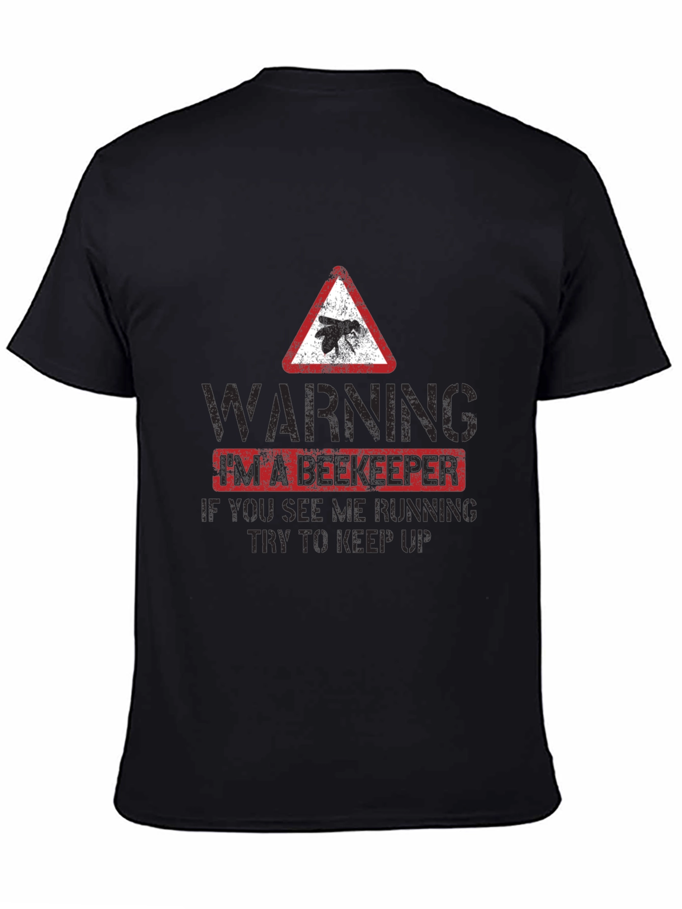 Funny Beekeeper Warning T-Shirt - Keep Up!