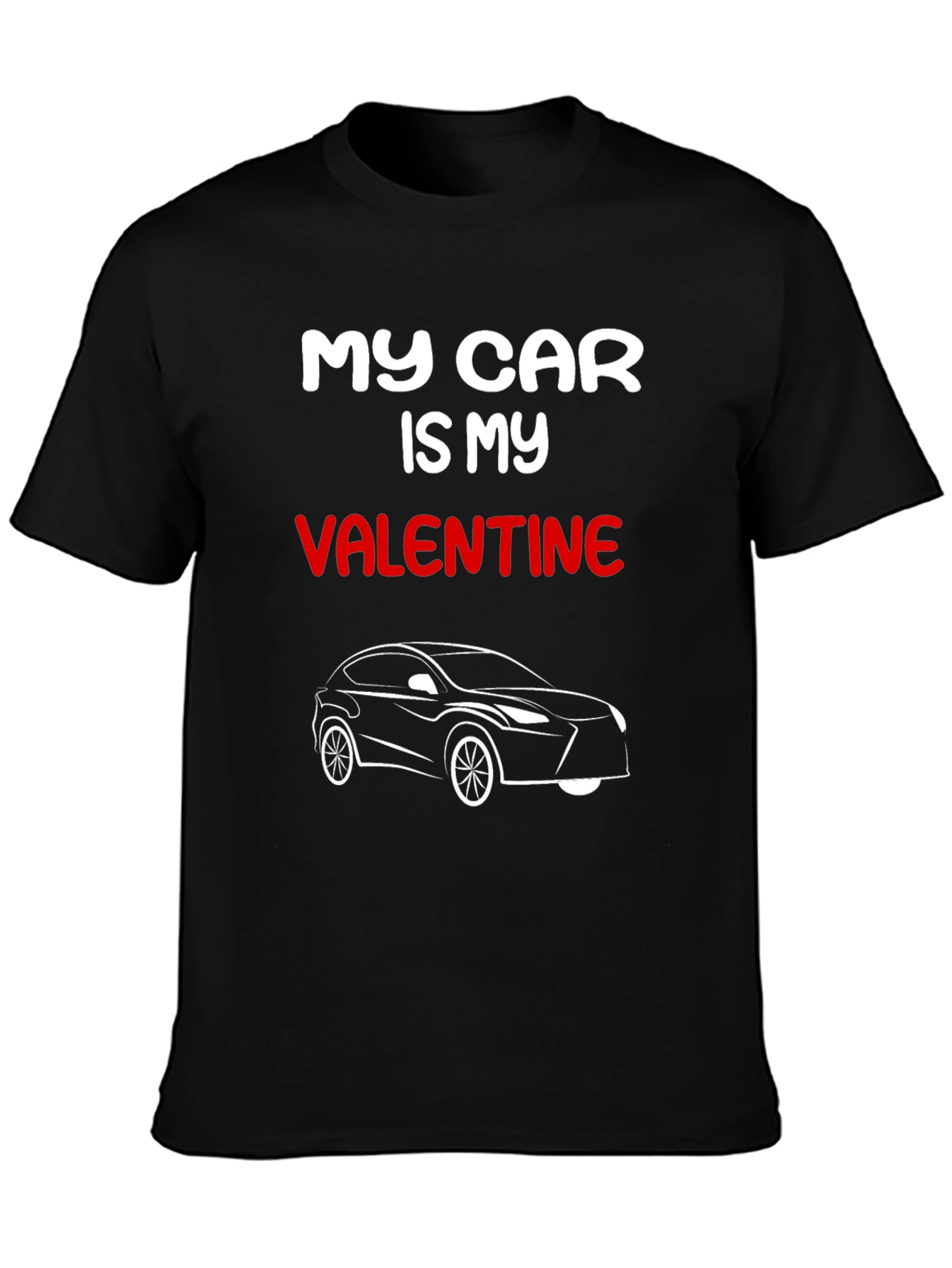 My Car Is My Valentine T-Shirt