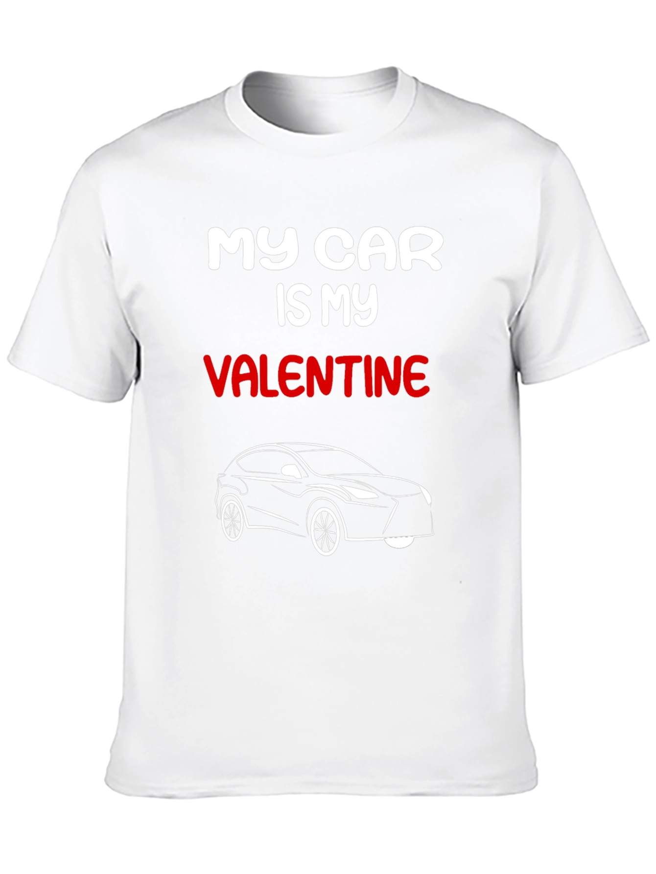 My Car Is My Valentine T-Shirt