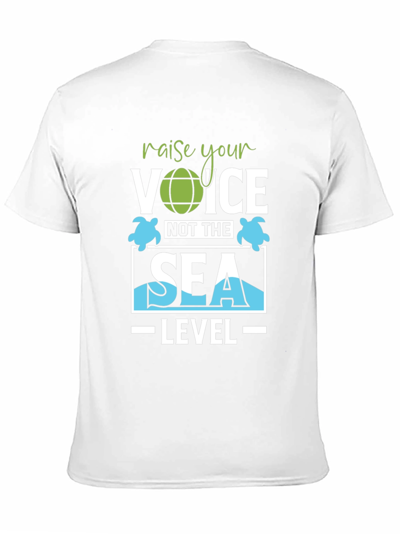 Raise Your Voice T-Shirt Save Sea Turtles