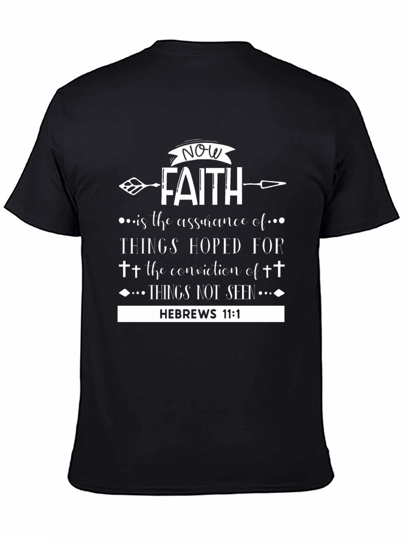 Faith Hebrews 11:1 Christian T-Shirt