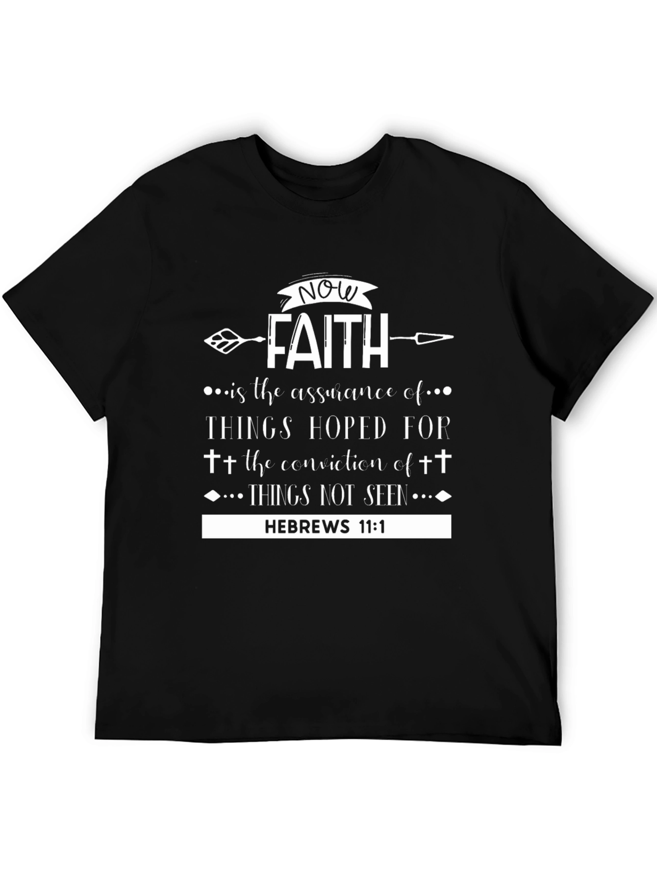 Faith Hebrews 11:1 Christian T-Shirt