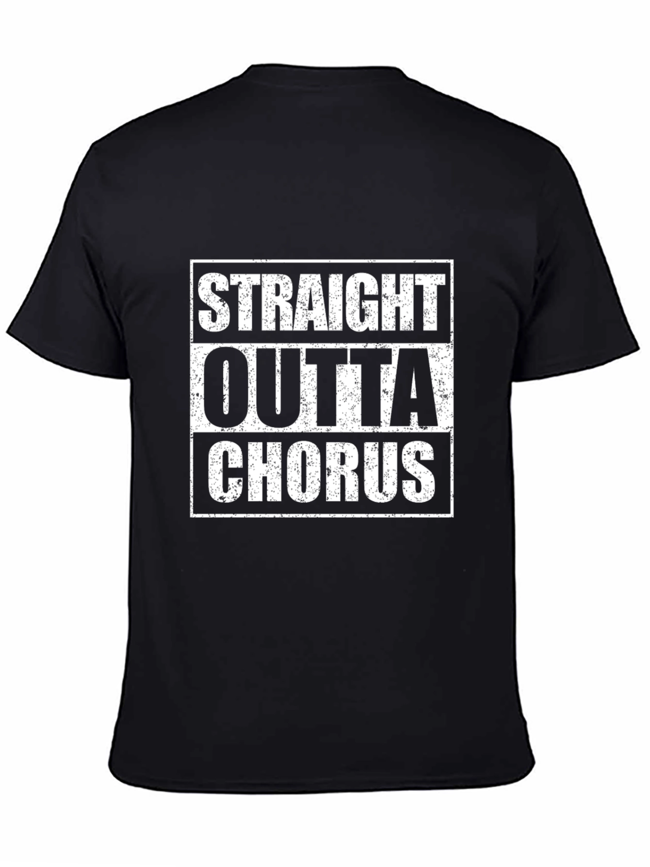 Straight Outta Chorus T-Shirt