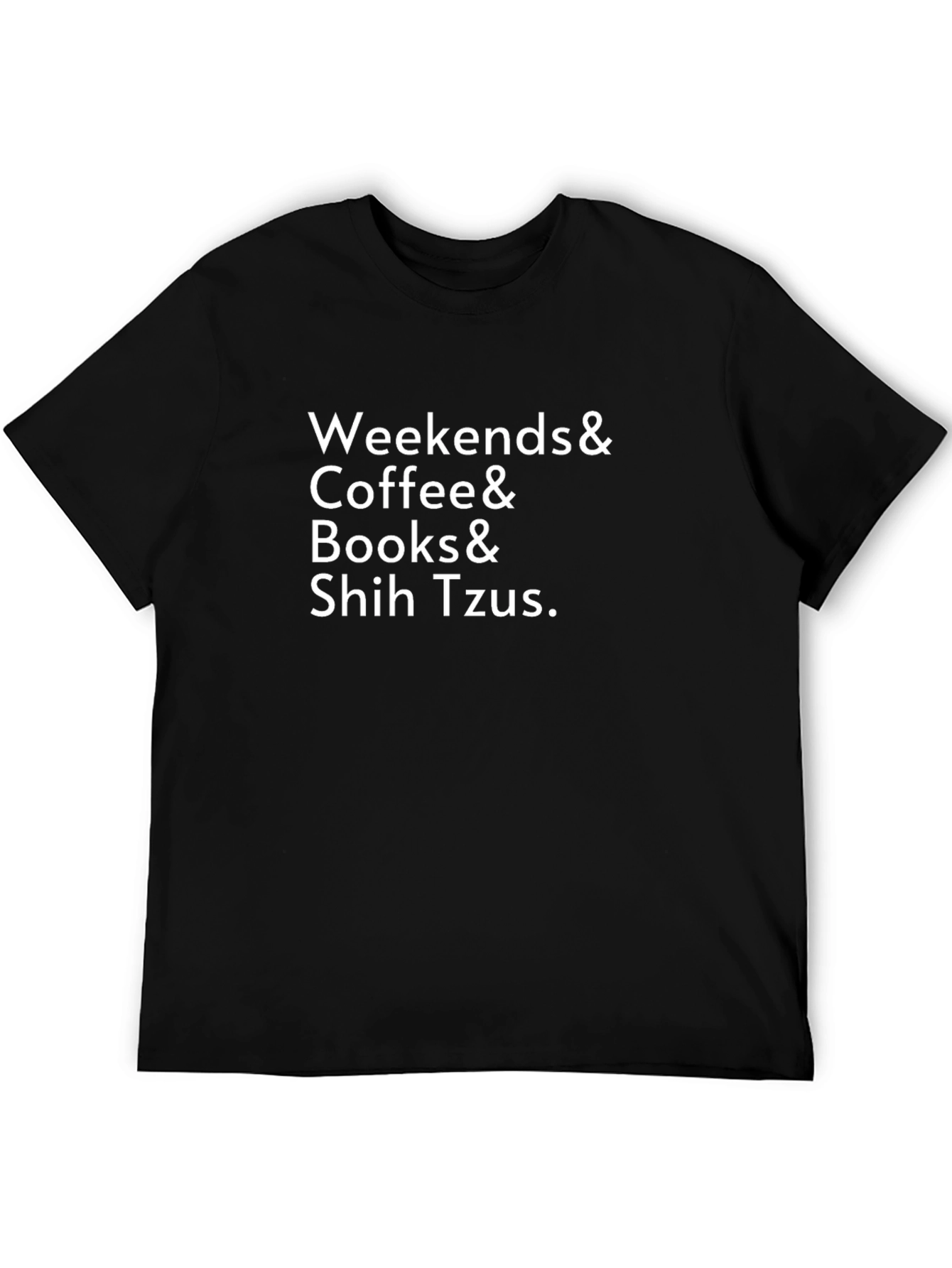 Weekends Coffee Books & Shih Tzus T-Shirt