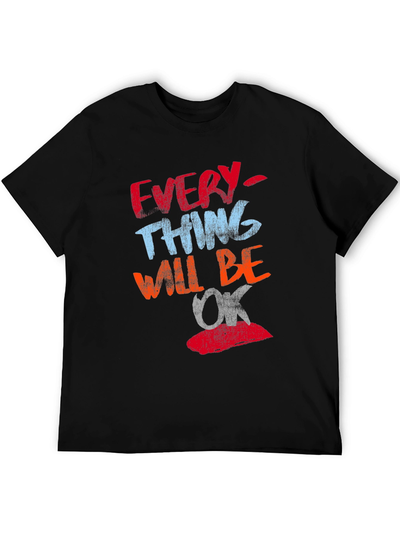 Everything Will Be OK T-Shirt Positive Graphic Tee