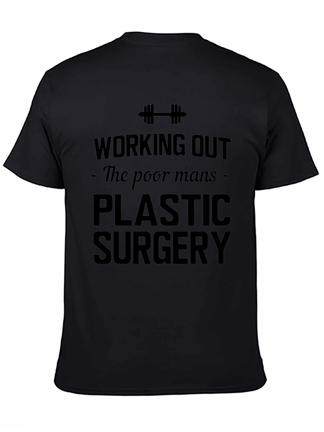 Workout Plastic Surgery Graphic Tee